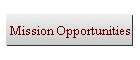 Mission Opportunities