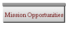 Mission Opportunities